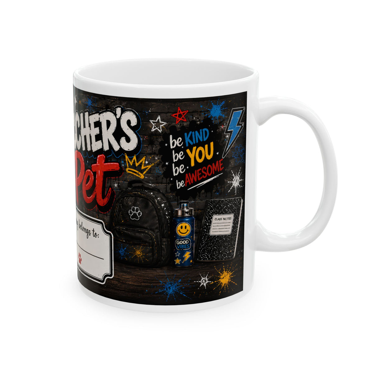 Teacher's Pet Ceramic Mug — Personalized "This May Belong To" School Coffee Cup (11oz/15oz)